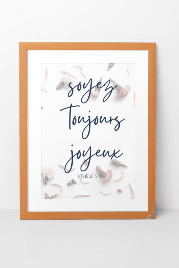 "Soyez Toujours Joyeux" Tableau - Jelotia