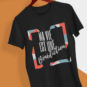 T-Shirt - "Ma vie est une bénédiction" - Jelotia