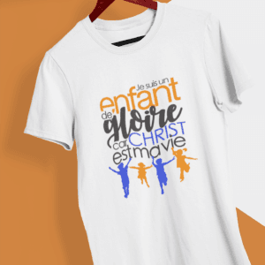 T-shirt - "Je suis un enfant de gloire " - Jelotia