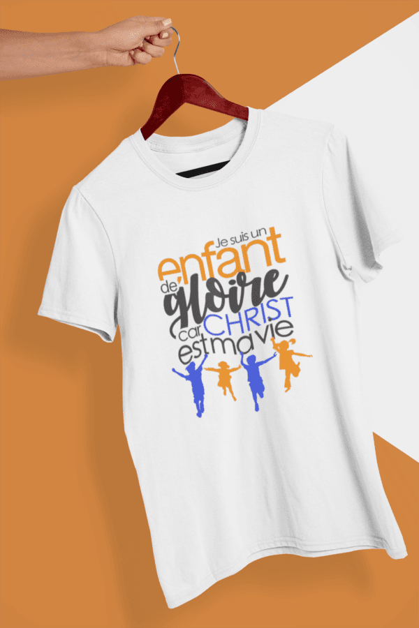 T-shirt - "Je suis un enfant de gloire " - Jelotia