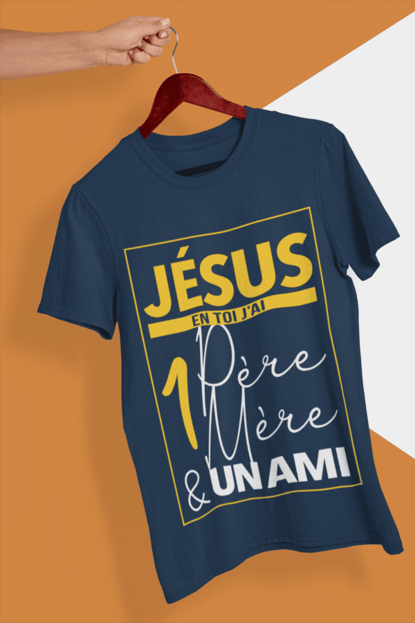 T-Shirt -"JESUS, en toi j’ai un Père, une Mère et un Ami" - Jelotia