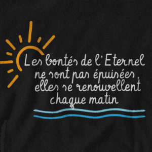 T-Shirt - "Les bontés de l’Éternel" - Jelotia